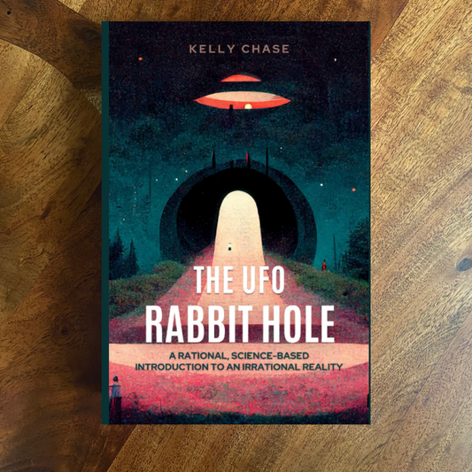 SIGNED COPY: The UFO Rabbit Hole: Book One by Kelly Chase